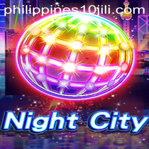 Exploring the Thrills of NightCity: The 10JILI Phenomenon